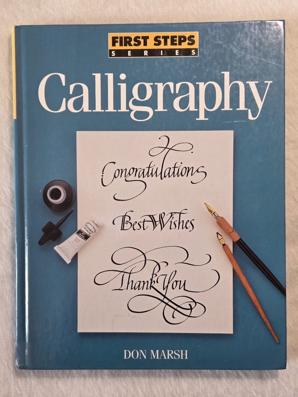 📕First Steps Calligraphy Guide and Practice Hardcover Book by Don Marsh